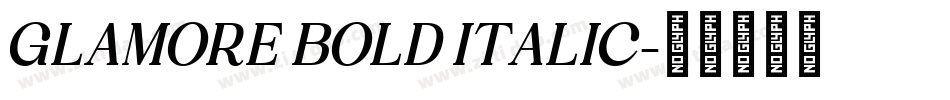 GLAMORE BOLD ITALIC字体转换